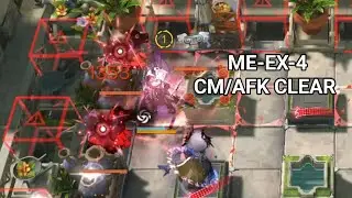 ME-EX-4 CM/AFK Clear [Arknights] [CN]