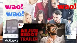 Arjun Reddy trailer reaction foreigner
