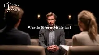Understanding Divorce Mediation with Tune Law Group