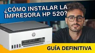 &iquest;C&oacute;mo INSTALAR la impresora HP Smart Tank 520? GU&Iacute;A DEFINITIVA