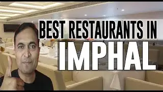 Best Restaurants and Places to Eat in Imphal, India