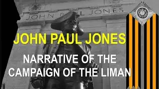 John Paul Jones. Narrative of the Campaign of the Liman.