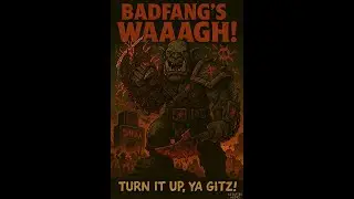 Ballad of Badfang  | Ork Metal Anthem: A Stompy Gud Time | Astartes Audio