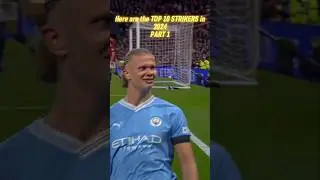 TOP 10 BEST STRIKERS IN 2024 PT.1⚽️🎯🔫 #shorts #viralvideo #viral #cr7 #realmadrid #footballshorts