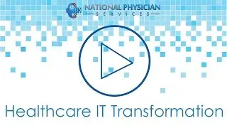 National Physicians Services - IT Transformation