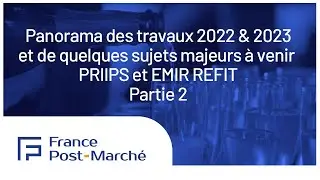 007 - Actualit&eacute; de la conformit&eacute; N&deg;2 - Focus PRIIPs avec Delphine JUY.