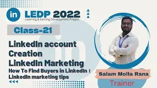 LEDP Graphic Design Class 21 -LINKEDIN MARKETING । How To Find Buyers in LinkedIn । LinkedIn tips