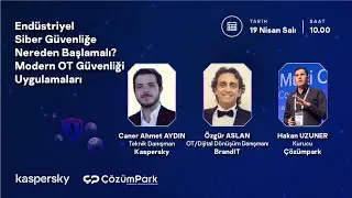 Endüstriyel Siber Güvenliğe Nereden Başlamalı? Modern OT Güvenliği Uygulamaları