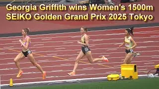 Geogia Griffith wins Women's 1500m SEIKO Golden Grand Prix 2025 Tokyo