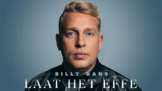 Billy Dans - Laat Het Effe (Lyric Video)