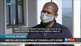Political Killings | One killed in shooting at councilor's home