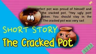 A Short Story - The Cracked Pot