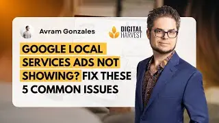 Google Local Service Ads Not Showing? Fix These 5 Common Issues