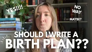 The Birth Plan Dilemma  #birthplan