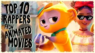 Top 10 Original RAPPERS from Animated Movies