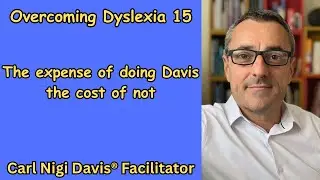 Overcoming Dyslexia 15: the expense of doing Davis, the cost of not!