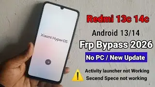 Redmi 13c frp bypass 2026 | redmi 13c frp bypass android 14/15 | redmi frp bypass.. 