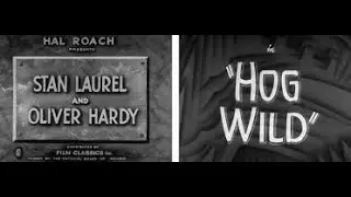 Hog Wild by James Parrott (1930) Laurel & Hardy