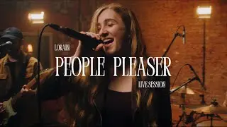 People Pleaser - LORAIN (Live Session)