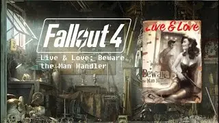 Fallout 4 Collection: L&L Beware the Man Handler