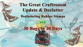 Craftroom Declutter - Rubber Stamps Purge {30 Bags Day 14}
