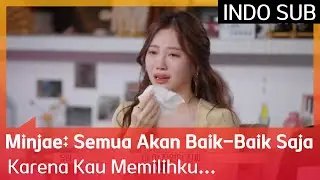 Minjae: Semua Akan Baik-Baik Saja Karena Kau Memilihku 😁 #EXchange 🇮🇩INDOSUB🇮🇩
