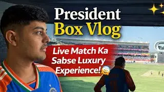 Inside President Box 🏟️ | VIP Match Experience You&rsquo;ve Never Seen
