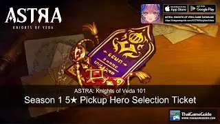 Tier list (P2W) for Season 1 5★ Pickup Hero Selection Ticket | ASTRA: Knights of Veda