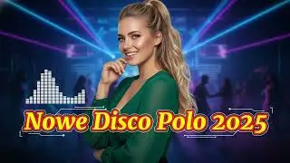 Hity Disco Polo 2025: Mega Składanka do Tańca na Imprezę! Tylko Najlepsze Hity 💃🔥