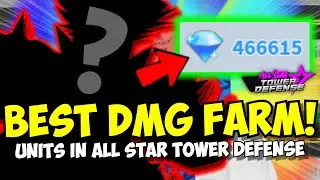The New Best Gem & Damage Farm Units in All Star Tower Defense!