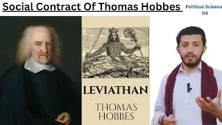 Thomas Hobbes; Social Contract and Leviathan Book: Analysis 