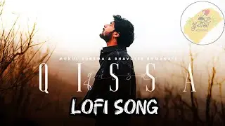 Qissa: Mukul Sharma, Bhavdeep | Hindi Songs 2026 JamiPe Na Sahi To Aasman Mein MilMujhe lofi Song
