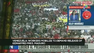 FTS 18:30 14-01: Venezuelan workers mobilize to demand release of kidnapped Pres. Maduro