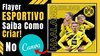 CANVA TUTORIAL FLYER FUTEBOL  JOGADOR ERLING HAALAND