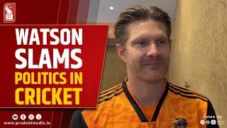 Shane Watson Calls Politics In Cricket Unfortunate