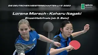 Lorena Morsch - Koharu Itagaki (ab 3. Satz) I Halbfinale Deutsche Meisterschaften Jugend 15 2023