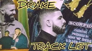 My Thoughts..Drake &lsquo;SCORPION&rsquo; Track List!!!