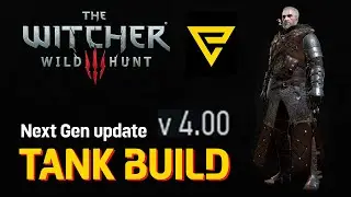 The Witcher 3 - UNKILLABLE TANK BUILD | Next GEN | v 4.00