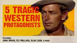5 Tragic Western Protagonists You'll Never Forget