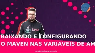 Baixando e configurando o Maven nas variaveis de ambiente