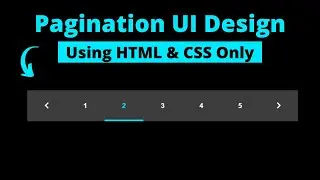 How to create the Pagination Using HTML and CSS || CSS Pagination UI Design