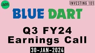 Blue Dart Express Q3 FY24 Earnings Call | Blue Dart Express Limited 2024 FY24 Q3 Results