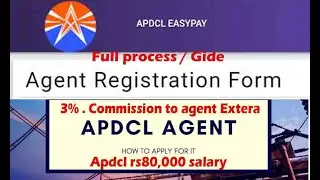 Apdcl Agent Registration 2021 Full Gide|APDCLs power fee collection Monthly Rs 80.000 income Easypay