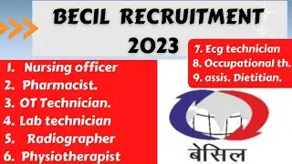 BECIL Recruitment 2023 || Various Post || Pharmacist, Ot technician, lab technician, radiographer..