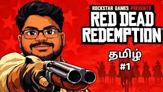 Red Dead Redemption Part 1 Live Tamil