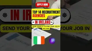 BEST 14+ Recruitment Agencies THAT CAN HELP YOU TO GET A JOB IN IRELAND 2024 | For Foreigners!