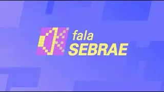 TV Inova - Fala Sebrae: Dicas para Empreendedores