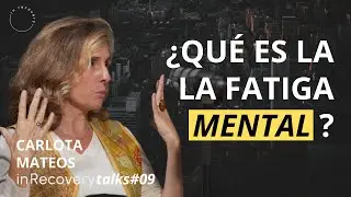 &iquest;Tienes fatiga mental sin darte cuenta? Descubre c&oacute;mo saberlo y qu&eacute; hacer con Carlota Mateos