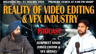 Reality of Video Editing & VFX Industry | FULL PODCAST | GURPREET SINGH |  THE JASKARAN SINGH SHOW