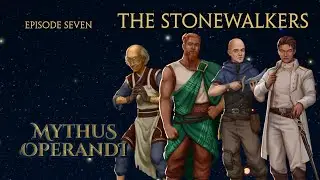 Episode Seven | The Stonewalkers - A Cosmere RPG Actual Play | Presented by Mythus Operandi